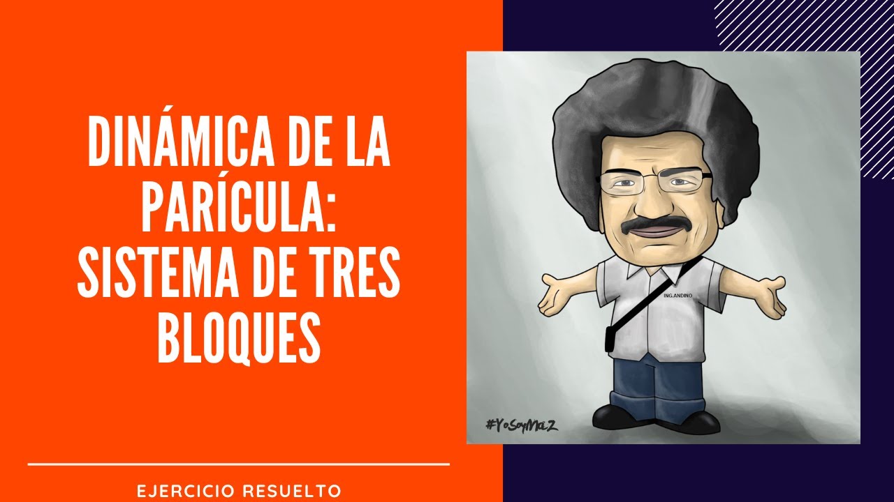Dinámica de la partícula: Sistema de tres bloques