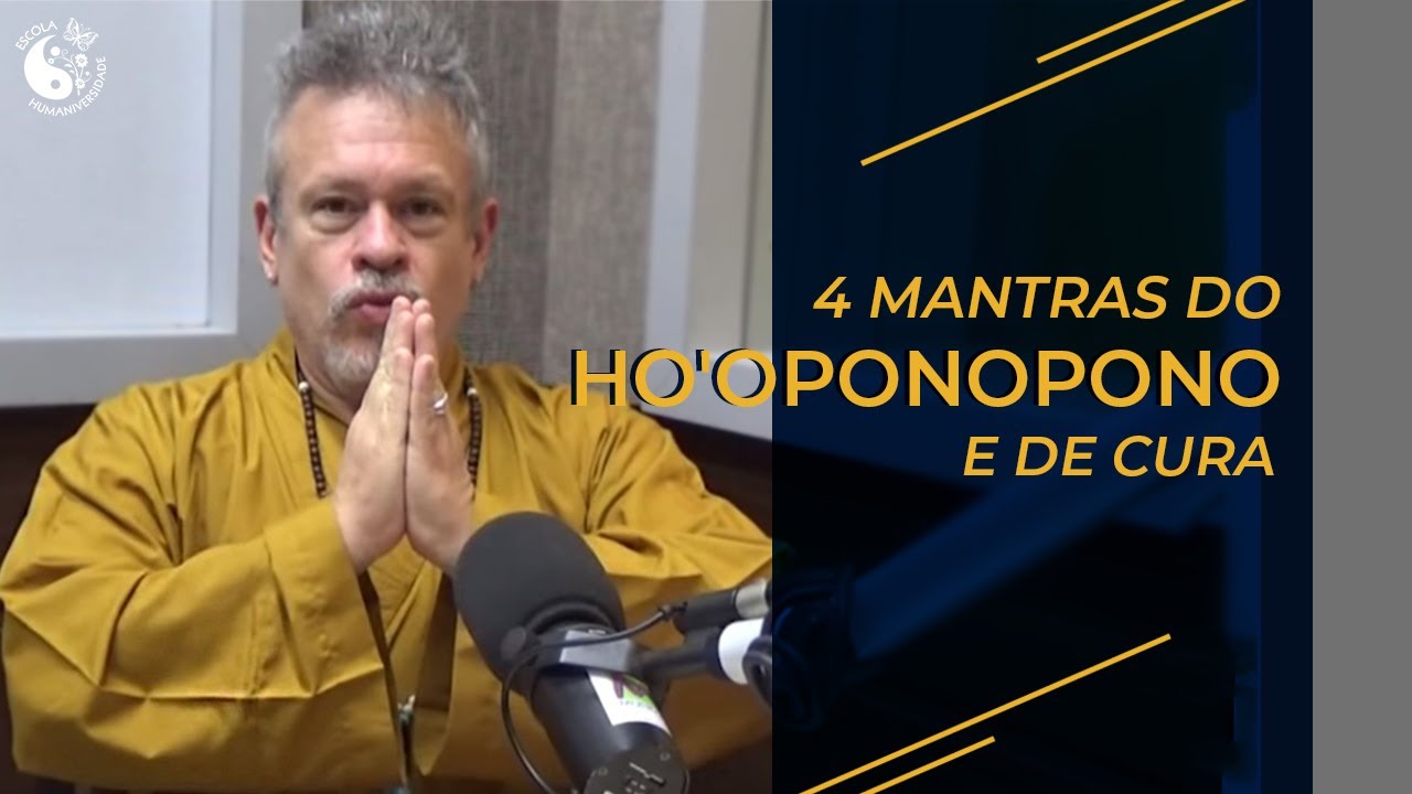 4 mantras do Ho'oponopono e de cura