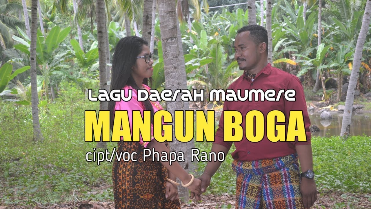 🎶Lagu_Maumere_Mangun_Boga_Phapa_Rano_(OMV)_2022🎶