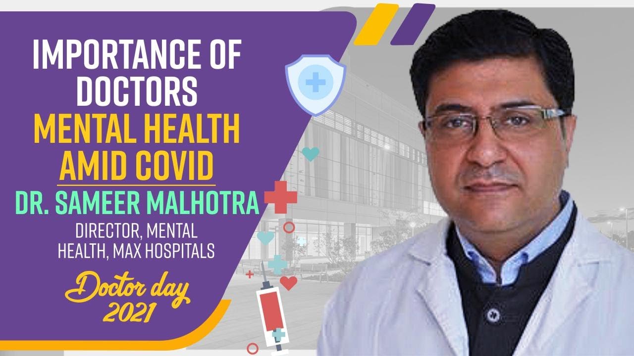 Doctors Day 2021: Importance of Doctors Mental Health | Dr. Sameer Malhotra, Max Hospital Explains