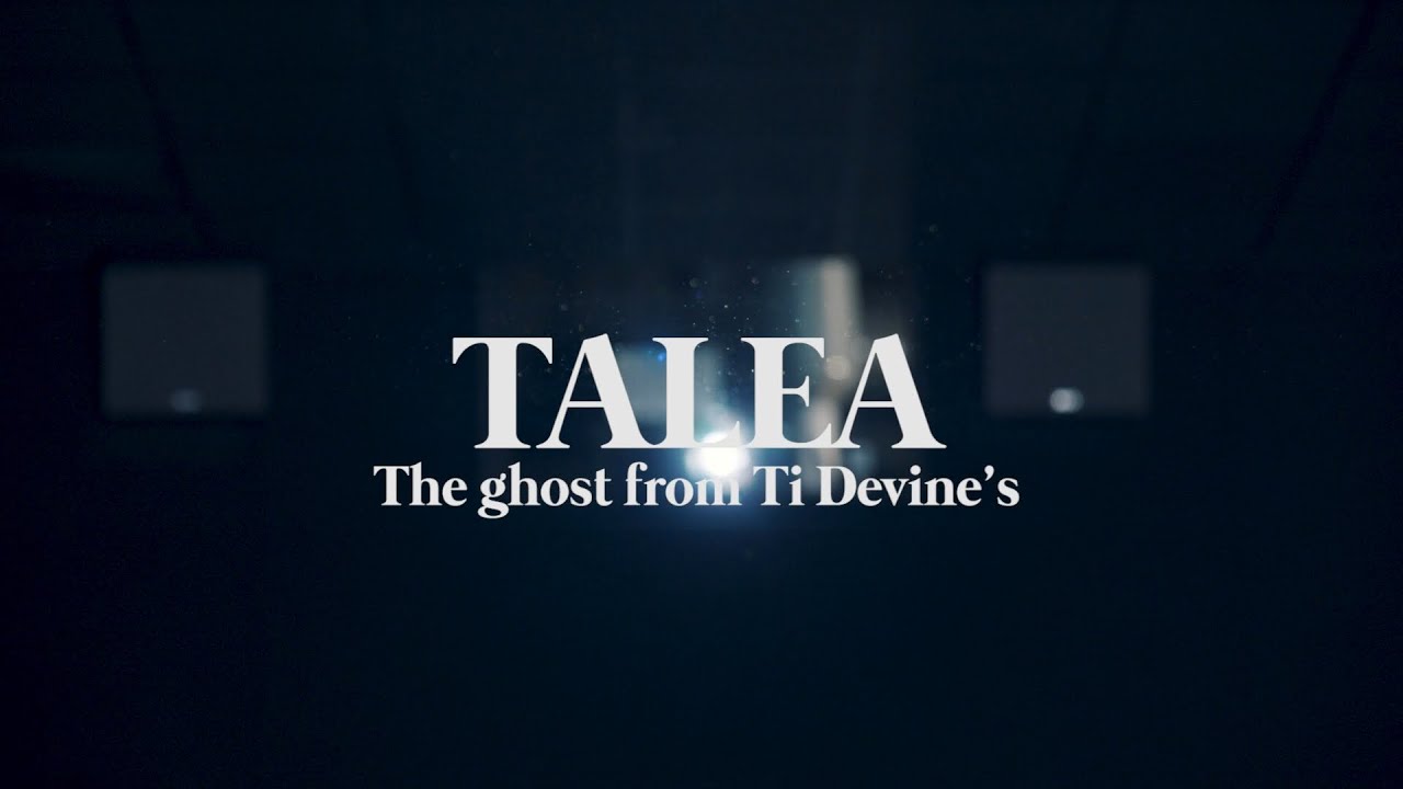 TALEA - The ghost from Ti Devine's