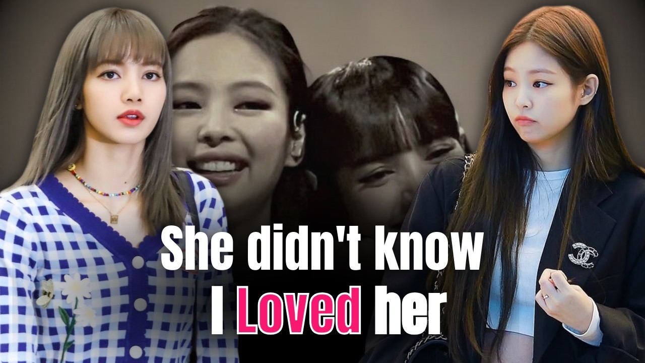 She Didn't Know I Loved Her/Jenlisa oneshot