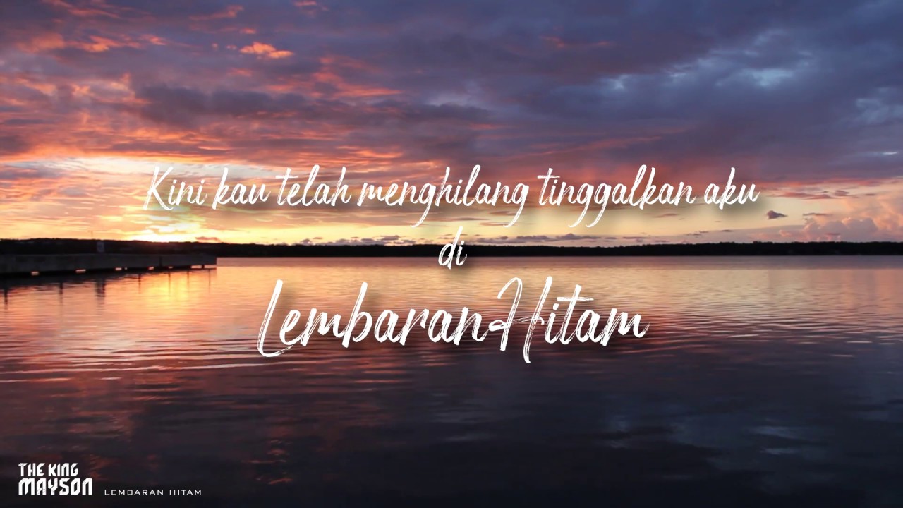 The King Mayson - Lembaran Hitam ( Official Lyric Video )