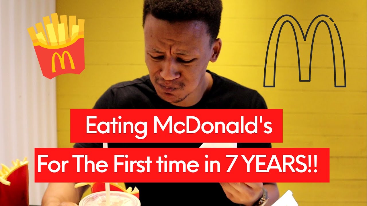 Eating McDonald's For The First Time in 7 Years | Is it Still Good???