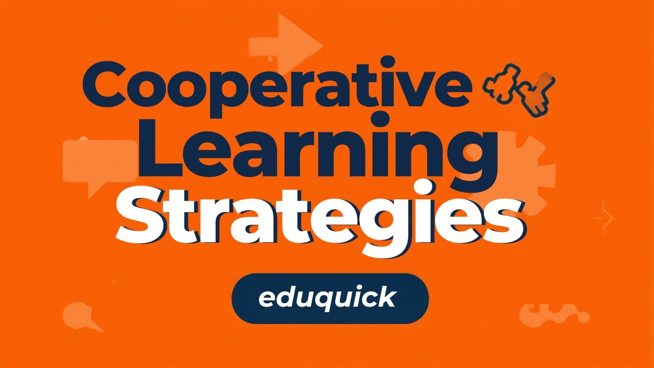 Cooperative Learning Explained Simply with Strategies