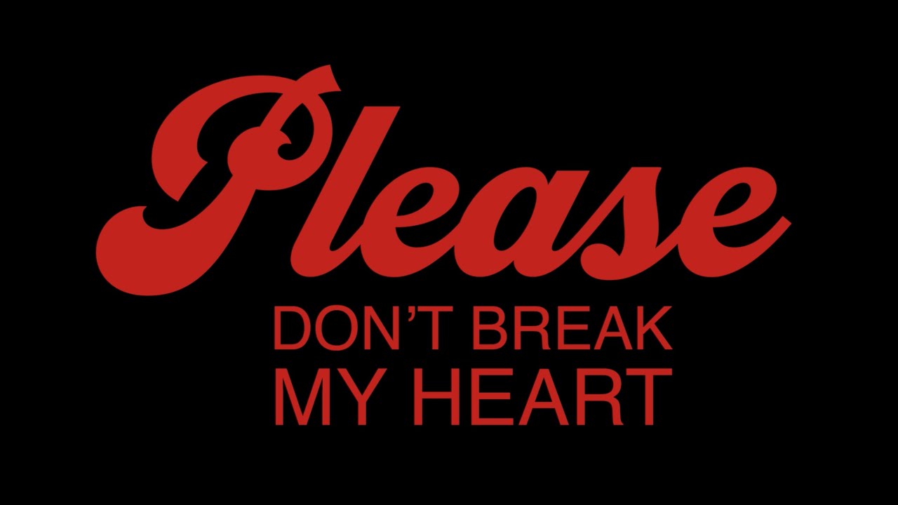 Daniel Leggs - Please Don't Break My Heart (Lyric Video)