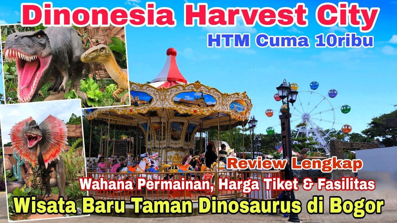 DINONESIA HARVEST CITY CILEUNGSI | HTM 10.000 | Wisata Keluarga Ramah Anak Dengan Taman Dinosaurus