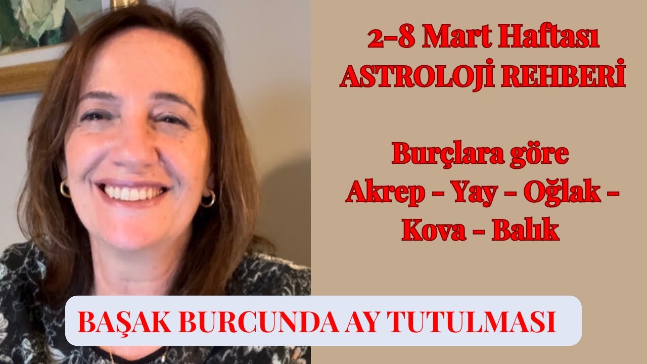 Haftalık Astroloji Rehberi Burçlara göre part 2 