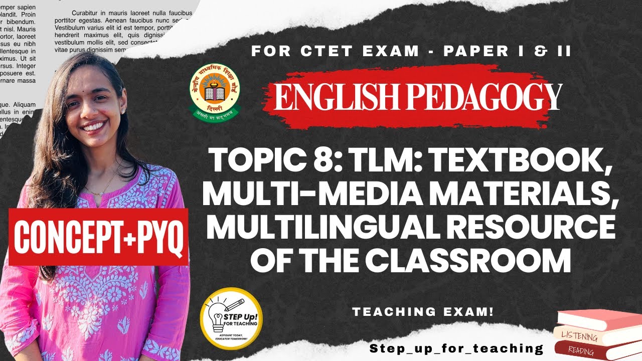 Class 8 - TLM: Textbook, multi-media materials, multilingual resource of the language classroom CTET