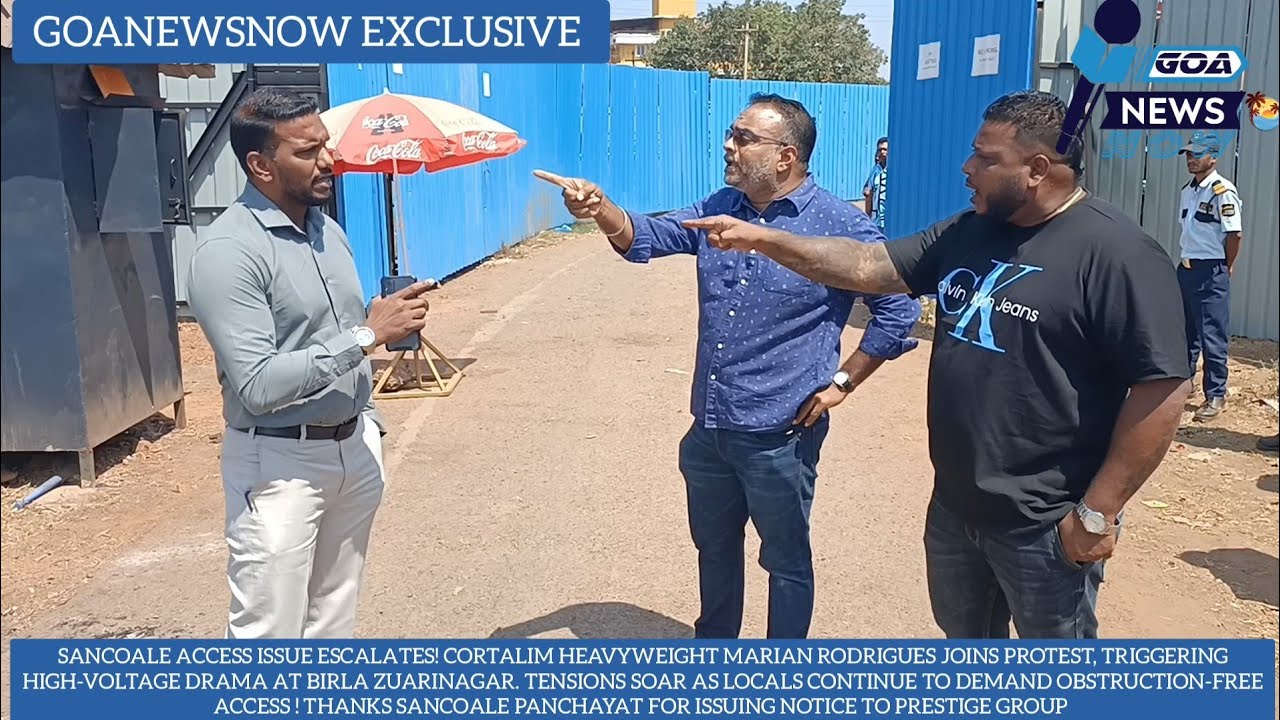 SANCOALE ACCESS ISSUE ESCALATES! MARIAN RODRIGUES JOINS AS LOCALS DEMAND OBSTRUCTION-FREE ACCESS