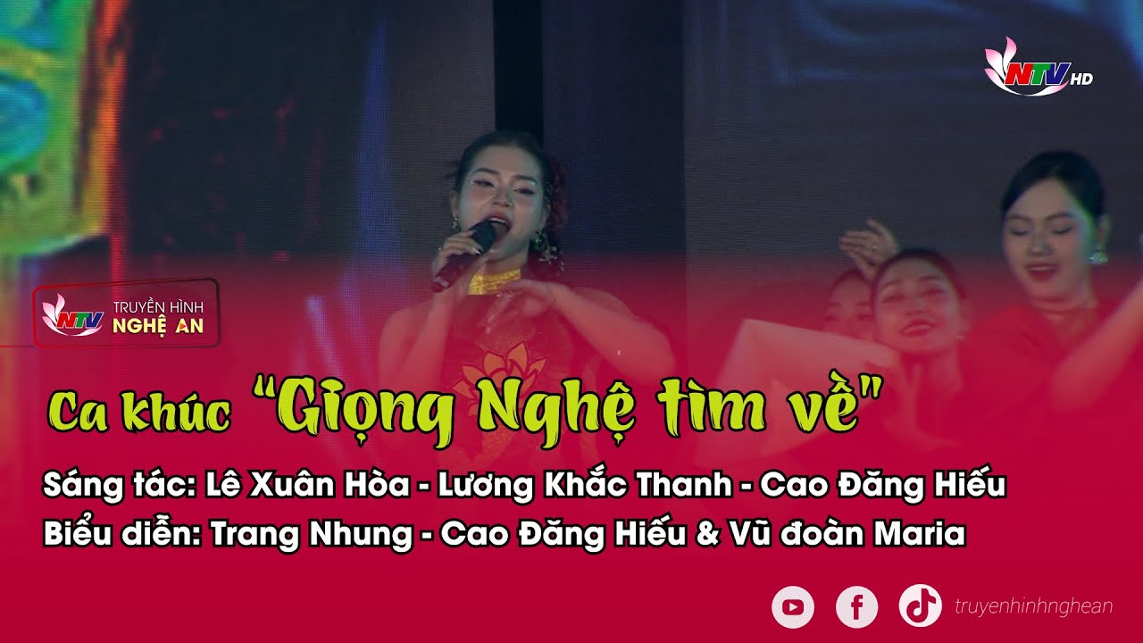Ca khúc “Giọng Nghệ tìm về” | Bd: Trang Nhung | St: Lê Xuân Hòa - Lương Khắc Thanh - Cao Đăng Hiếu