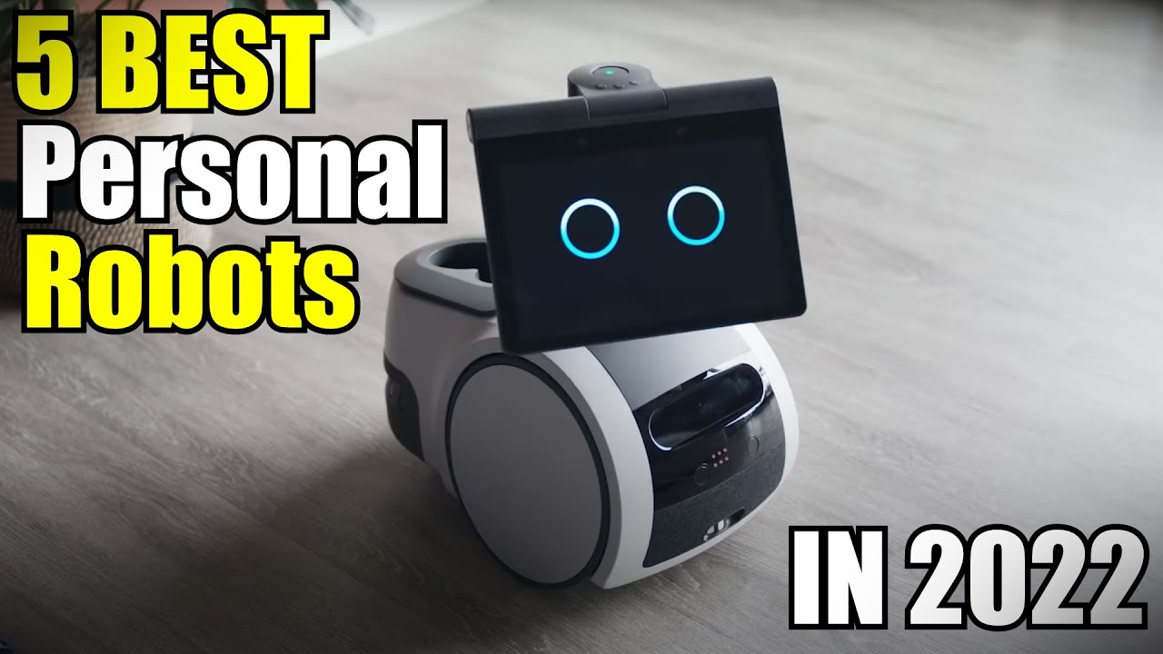 Best Personal Robots 2022 | Top 5 Best personal Robot 2022