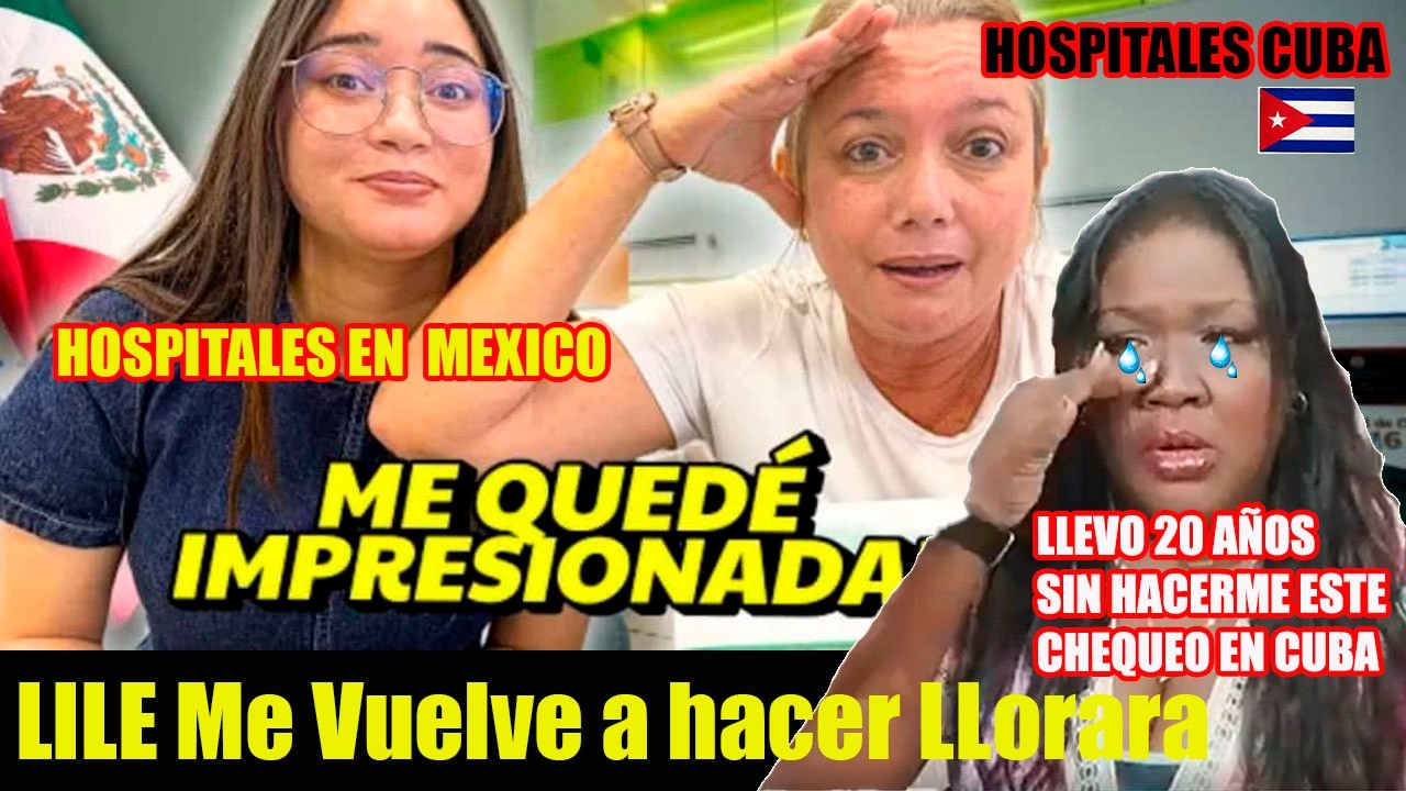 NO estaba prepara para ver este VIDEO ENFERMA en CUBA, LLORÉ  Así reaccioné al HOSPITAL en MÉXICO.