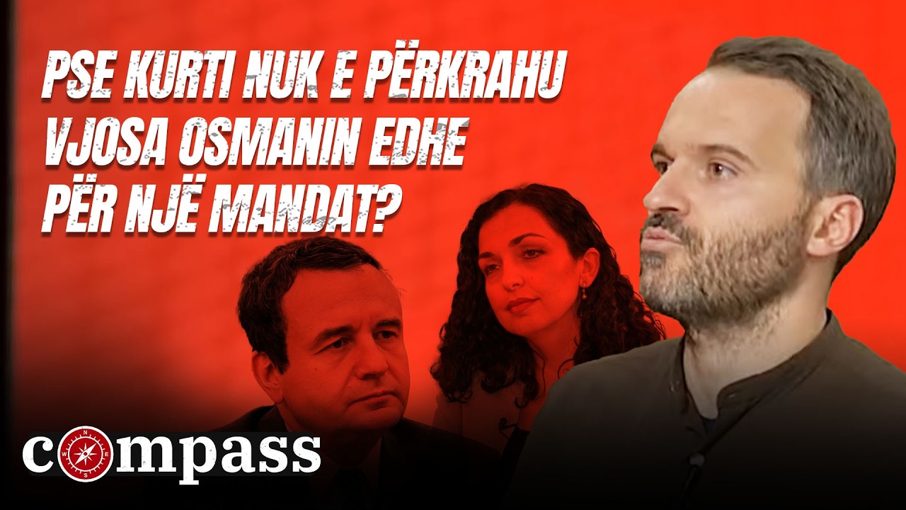 Pse Kurti nuk e përkrahu Vjosa Osmanin edhe për një mandat? Flet ish deputeti i LVV-së
