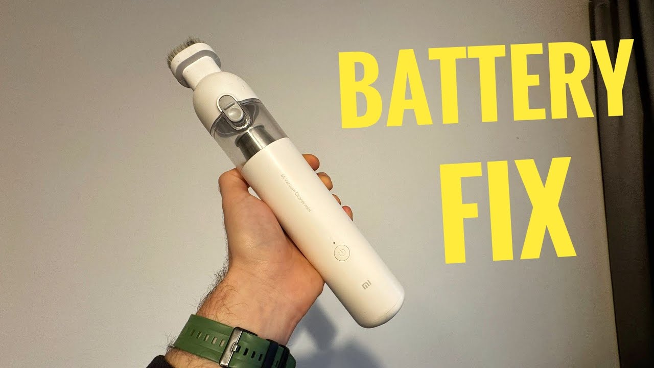 Xiaomi Mini Vacuum Cleaner | Battery fix and upgrade