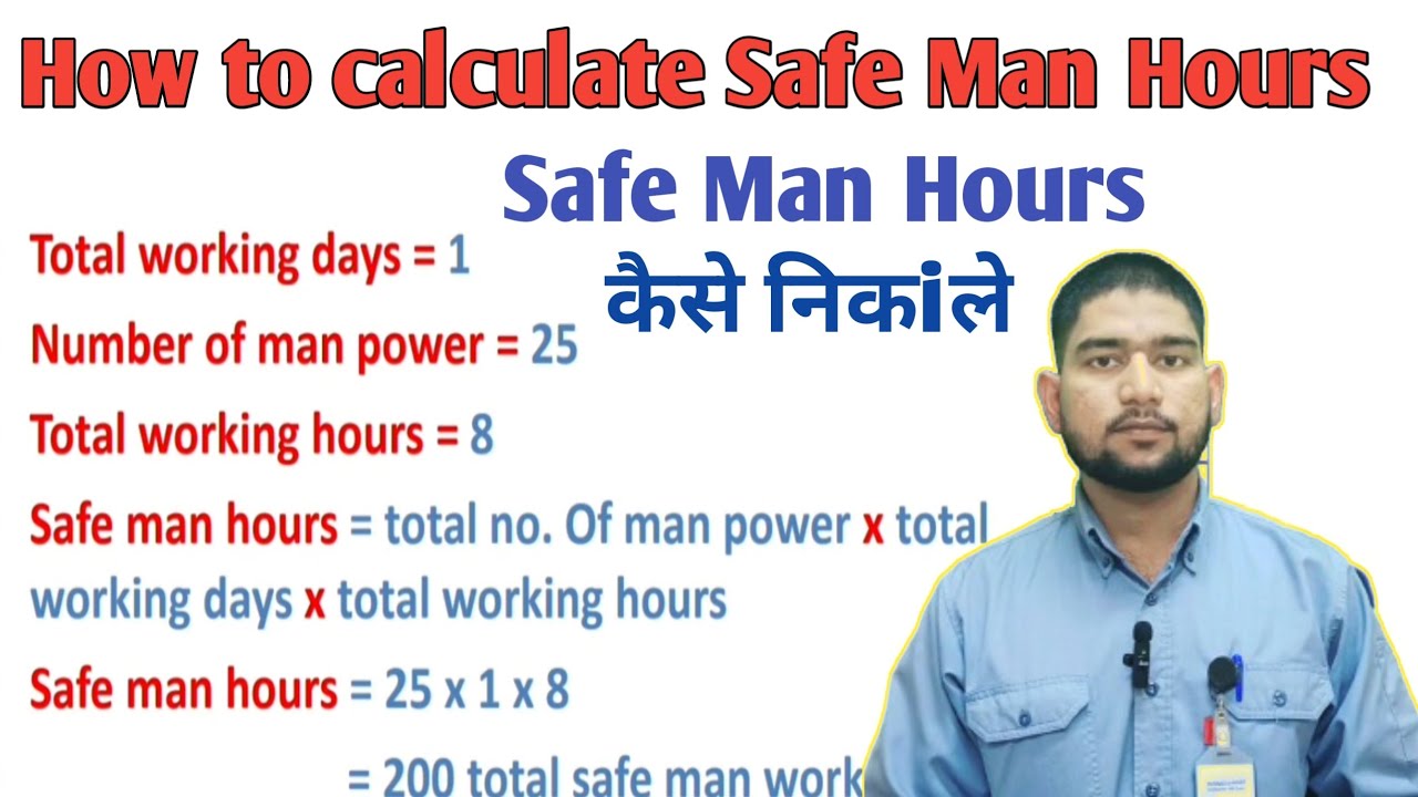 Safe Man Hours Calculation ! how to calculate Safe man Hours ! safe Man Hours