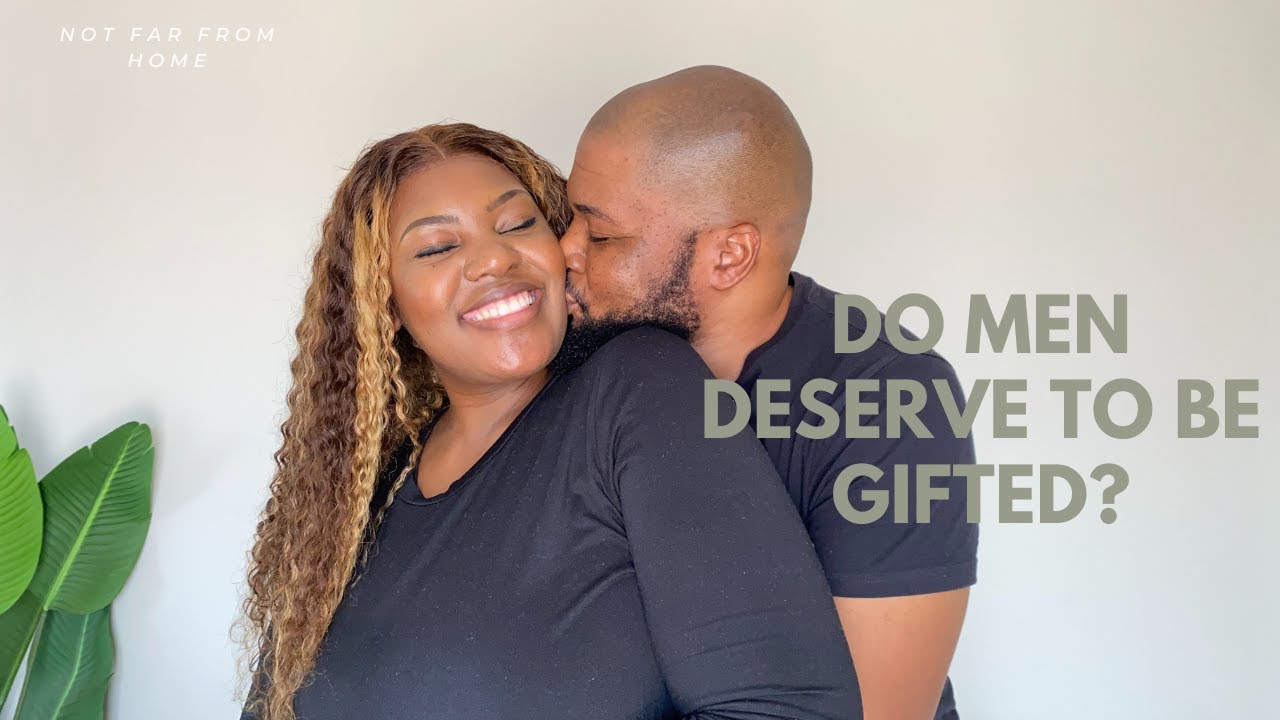 Do men deserve to be gifted?