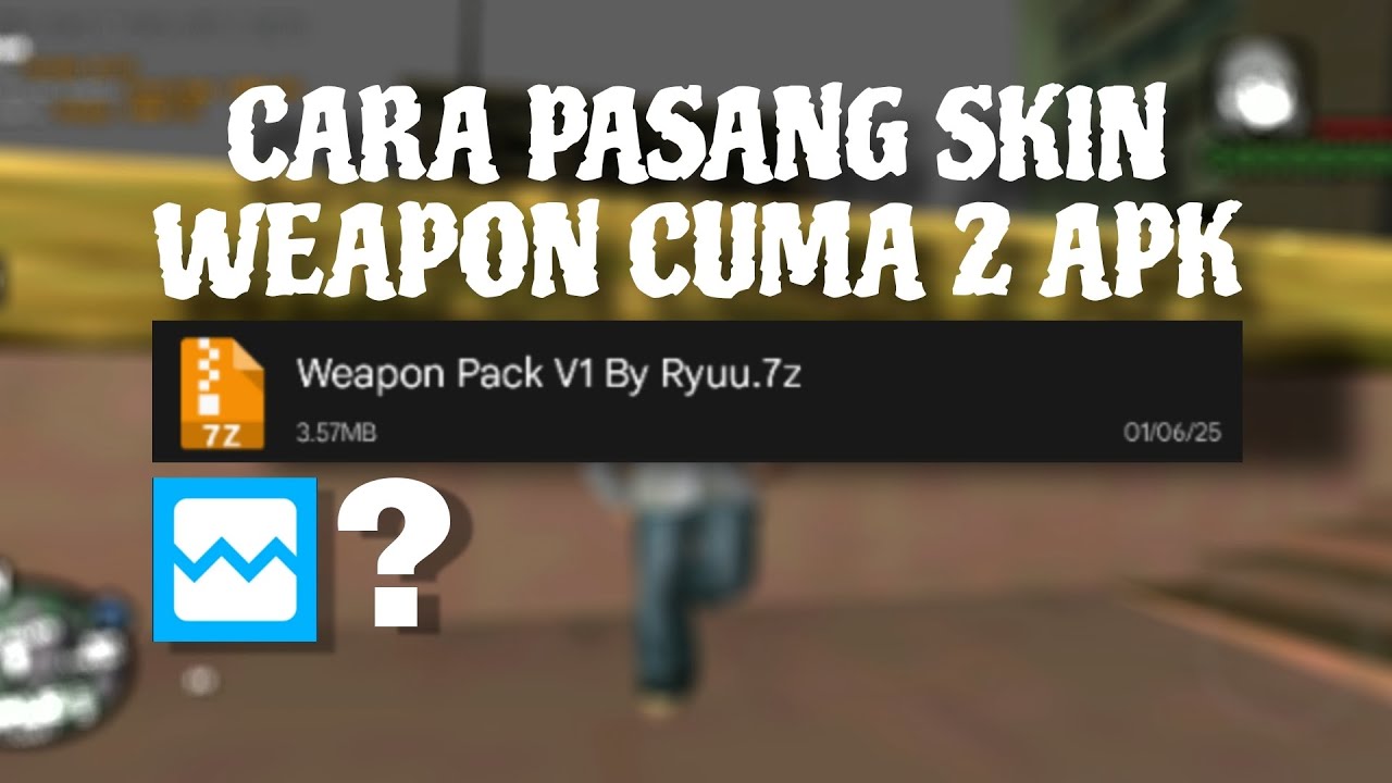 [SHARE] CARA PASANG SKIN WEAPON CUMA 2 APK - DIJAMIN BERHASIL WOILAH | GTA: SA-MP MOBILE