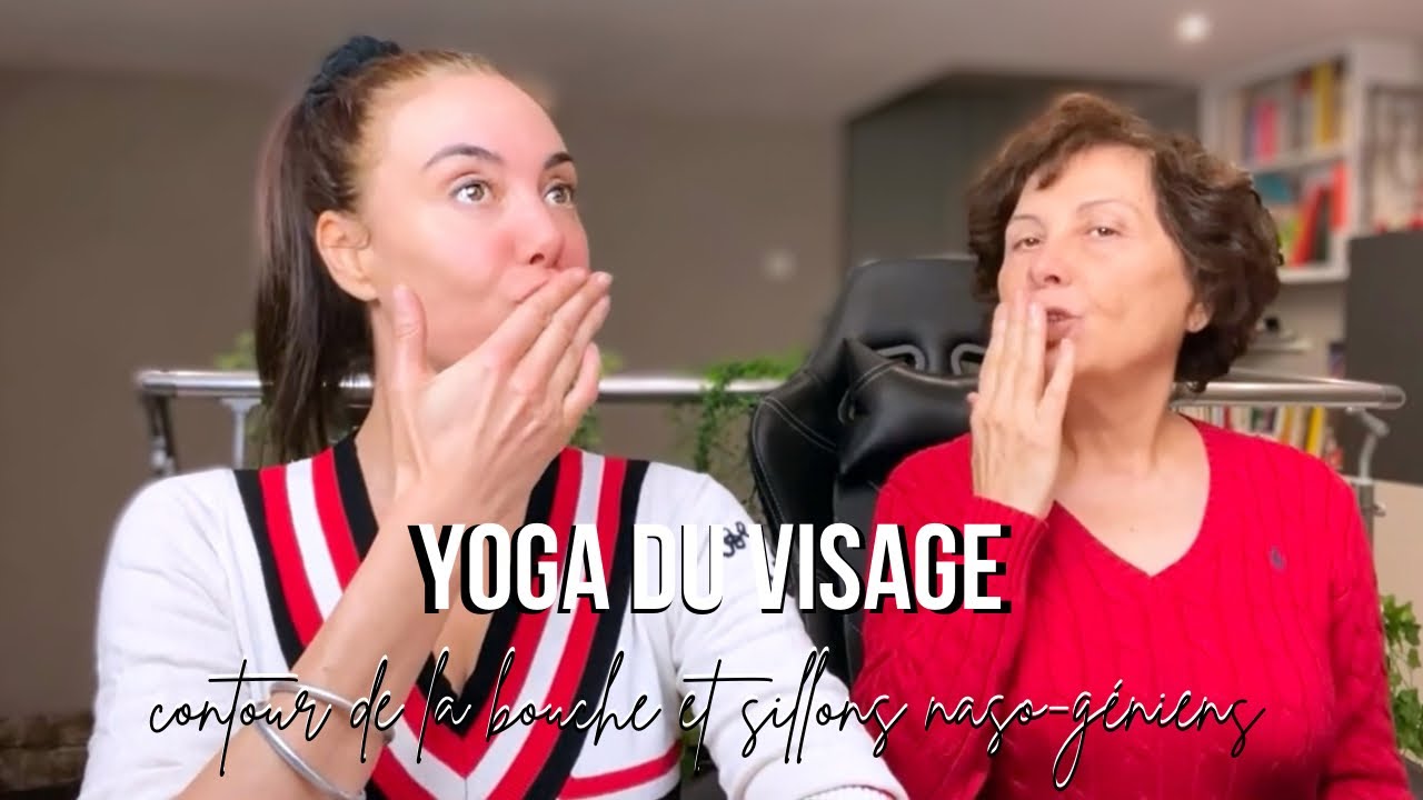 Yoga du visage | contour de la bouche et sillon nasogénien |
