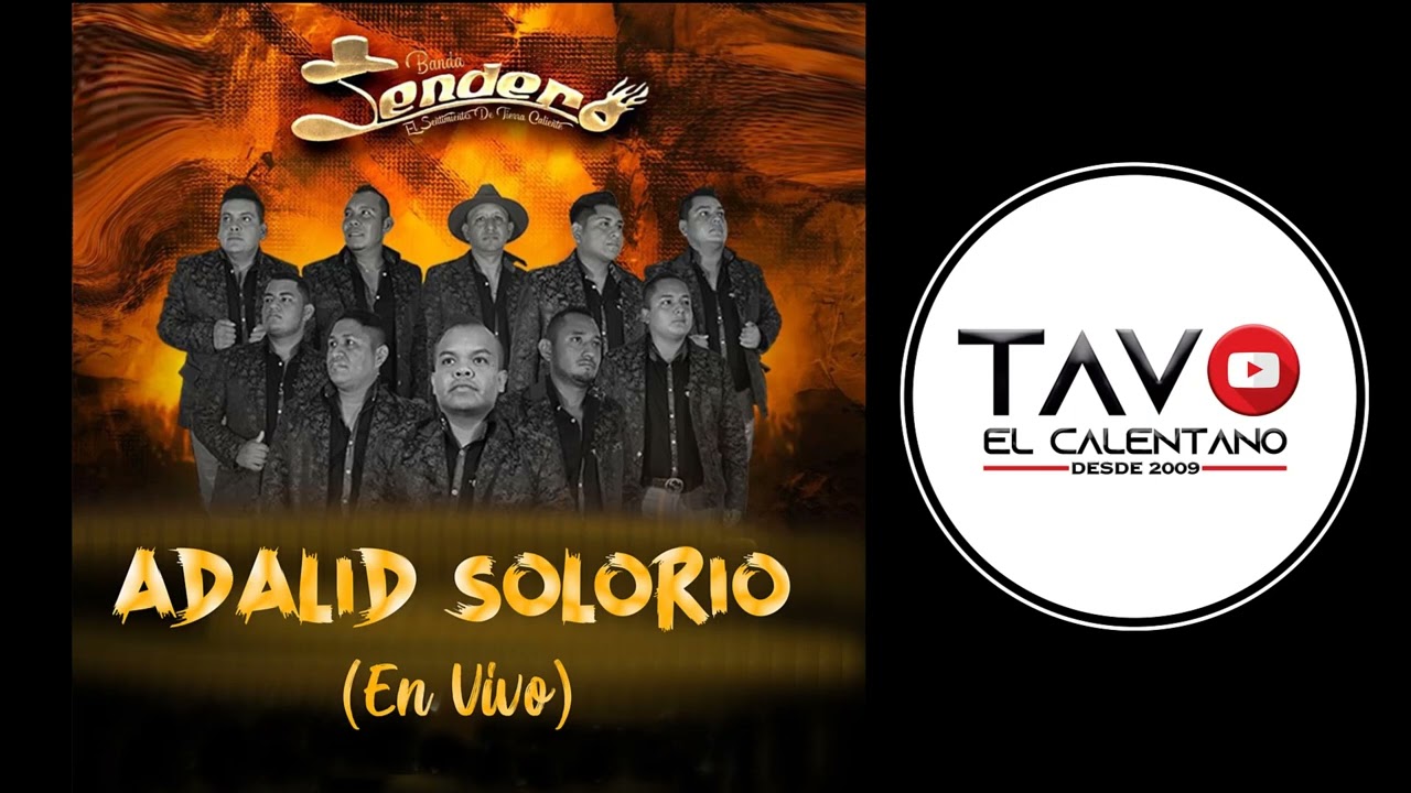 Banda Sendero  - Adalid Solorio ( En vivo)