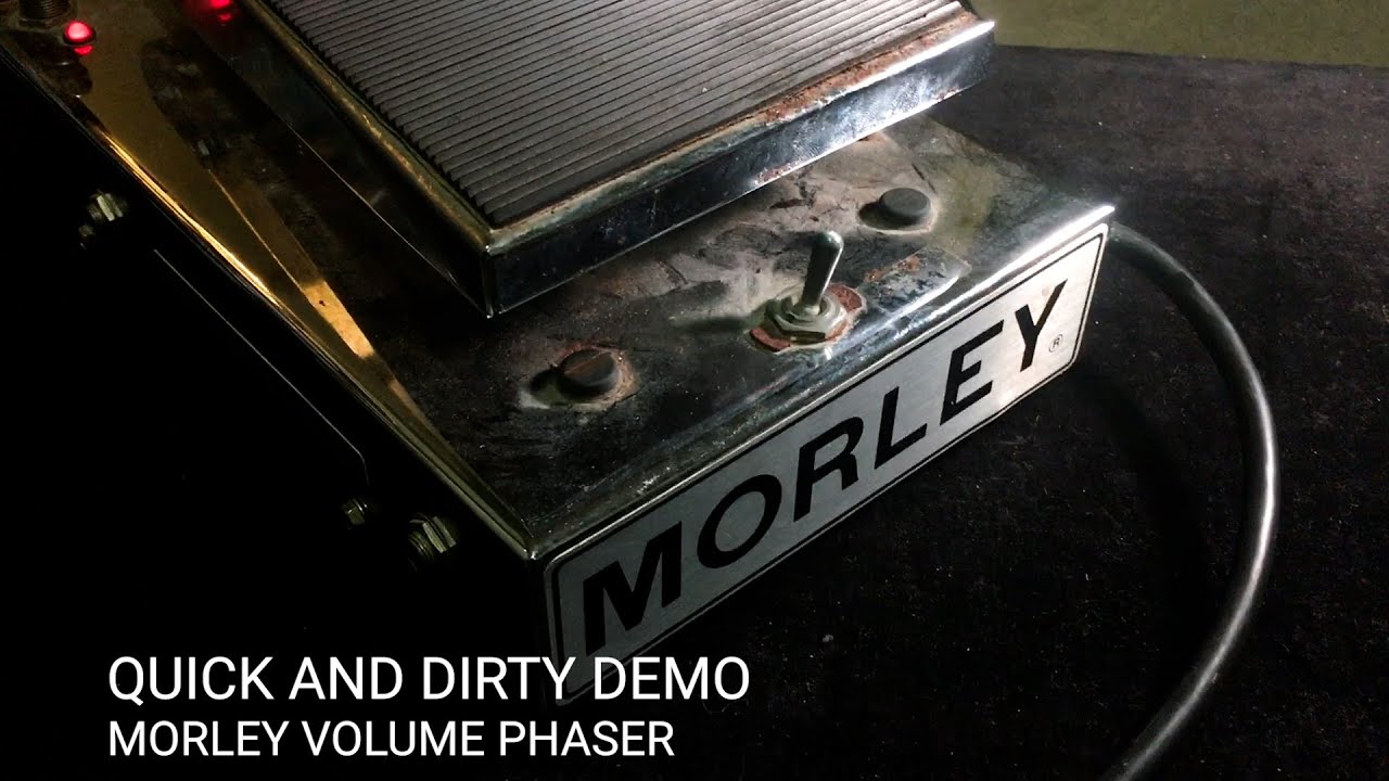 Quick & Dirty Demo: Morley Volume Phaser
