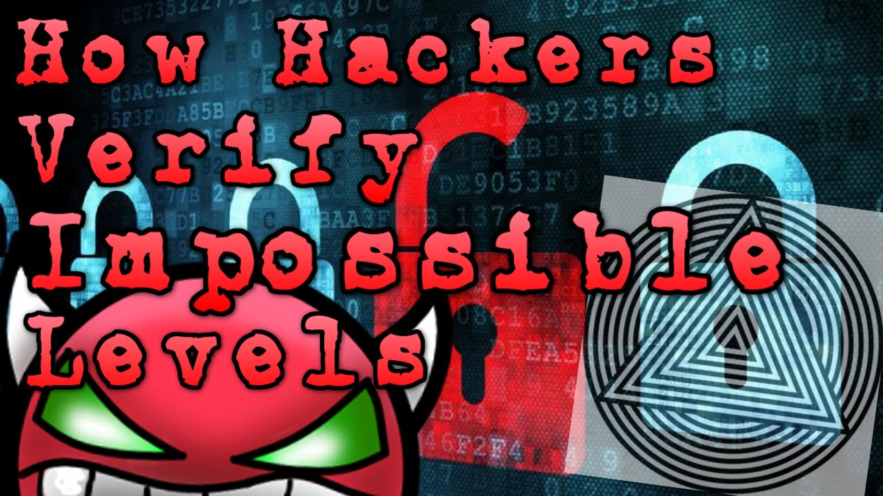 Geometry Dash | How Hackers Verify Impossible Levels!