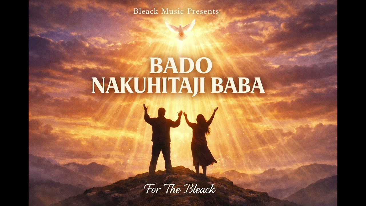 Bleack Music presents - Bado Nakuhitaji Baba ( Official Music Audio )