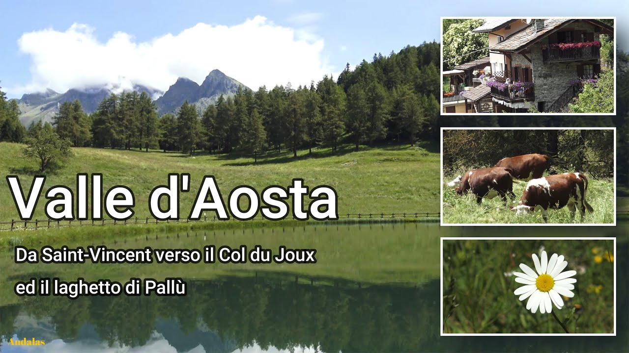 Da Saint- Vincent al Col du Joux con fermata al laghetto di Pallù.- Valle d'Aosta - Aosta