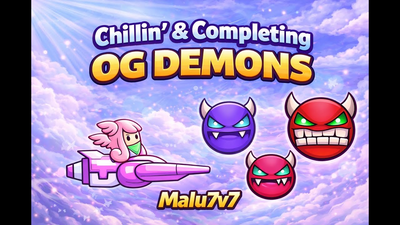 COMPLETING OG DEMON LEVELS / Malu7v7 / CHAOZ AIRFLOW / LANDSCAPE STREAM / ESP & ENG
