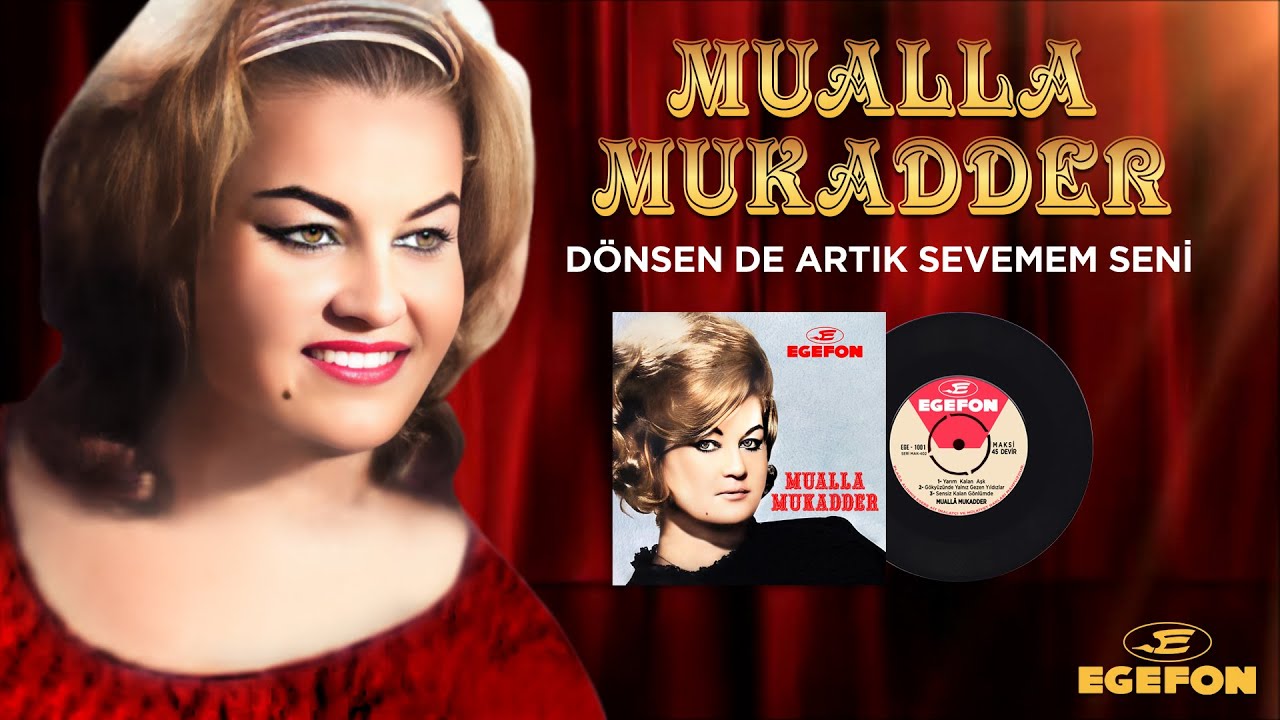Mualla Mukadder - Dönsen de Artık Sevemem Seni - Orijinal 45'lik Kayıtları - Remastered
