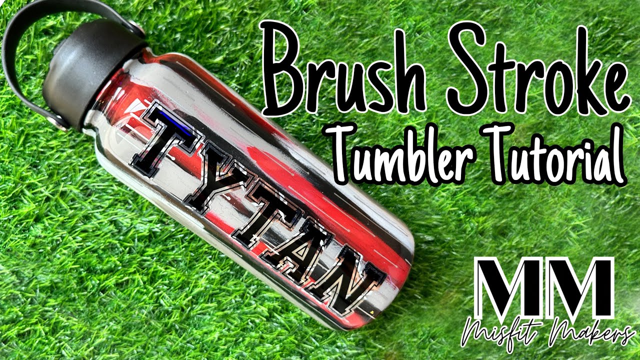 Brush Stroke Tumbler Tutorial