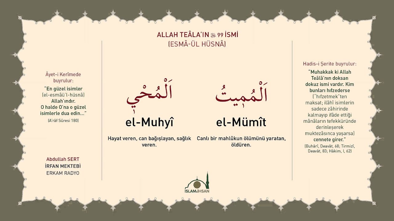 El-Muhyi - El-Mümit -celle celalûhu- (Esmâ-ül Hüsnâ Şerhi 61-62) - Abdullah Sert