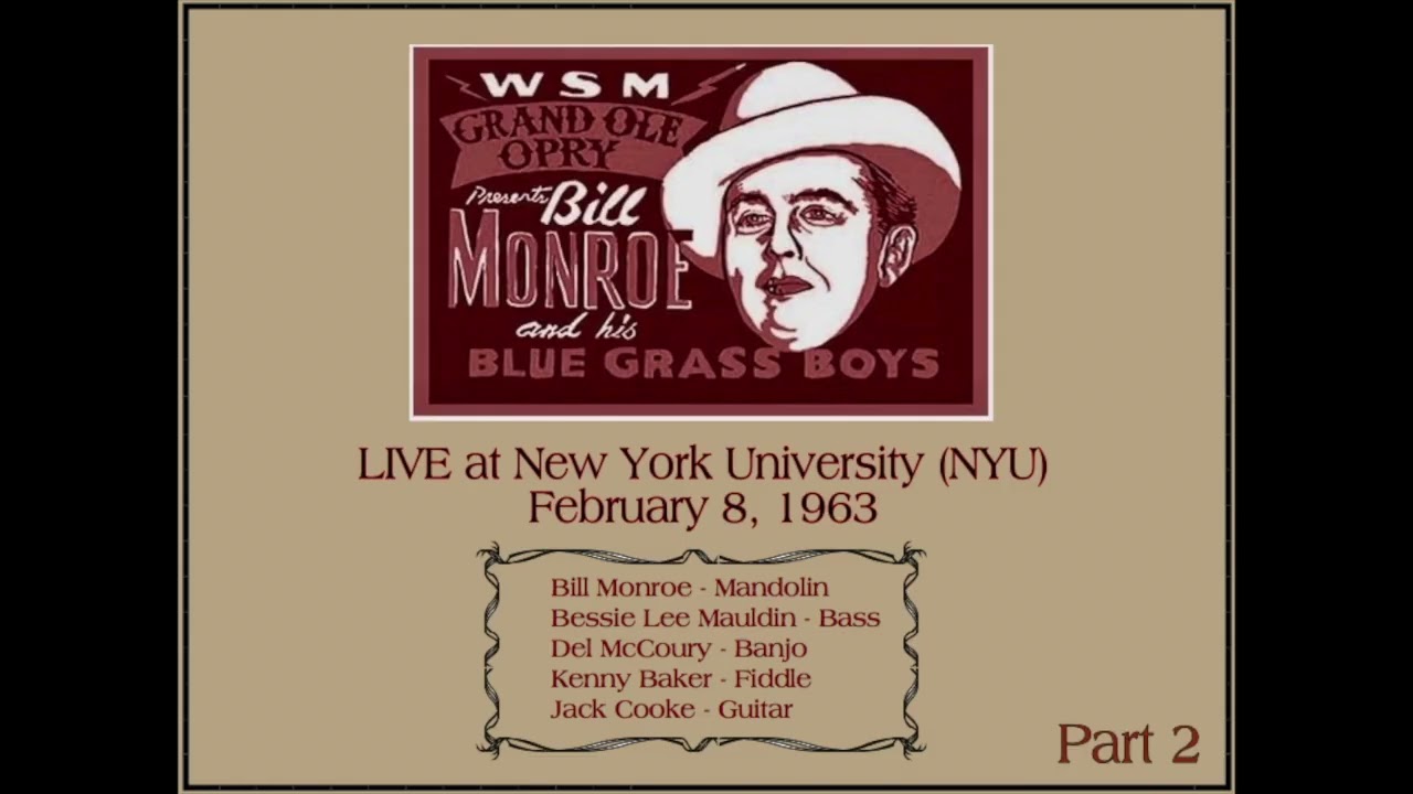 Bill Monroe & The Blue Grass Boys ~ LIVE ~ New York Univ (NYU) ~ 1963