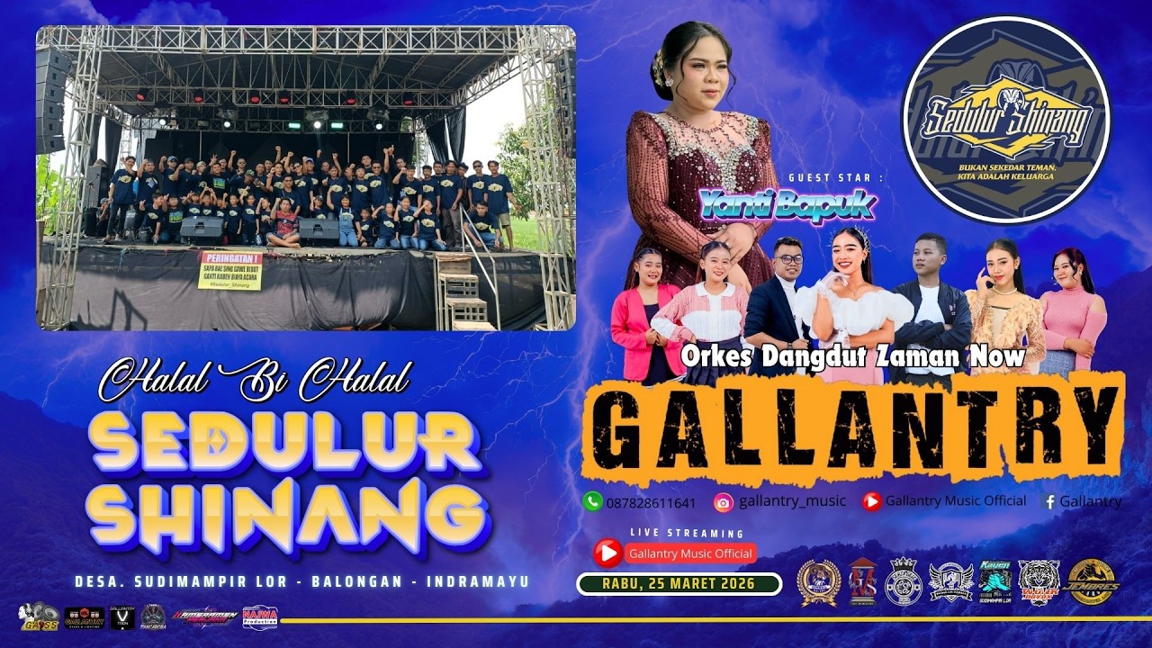 🔴 LIVE  GALLANTRY MUSIC | HALAL BI HALAL SEDULUR SINANG  | SUDIMAMPIR LOR  - IMY  | 25 - 03 -2026