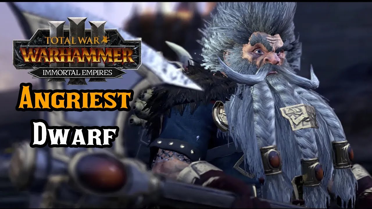 The Angriest Dwarf, Grombrindal Legendary Campaign - Total War: Warhammer 3 Immortal Empires