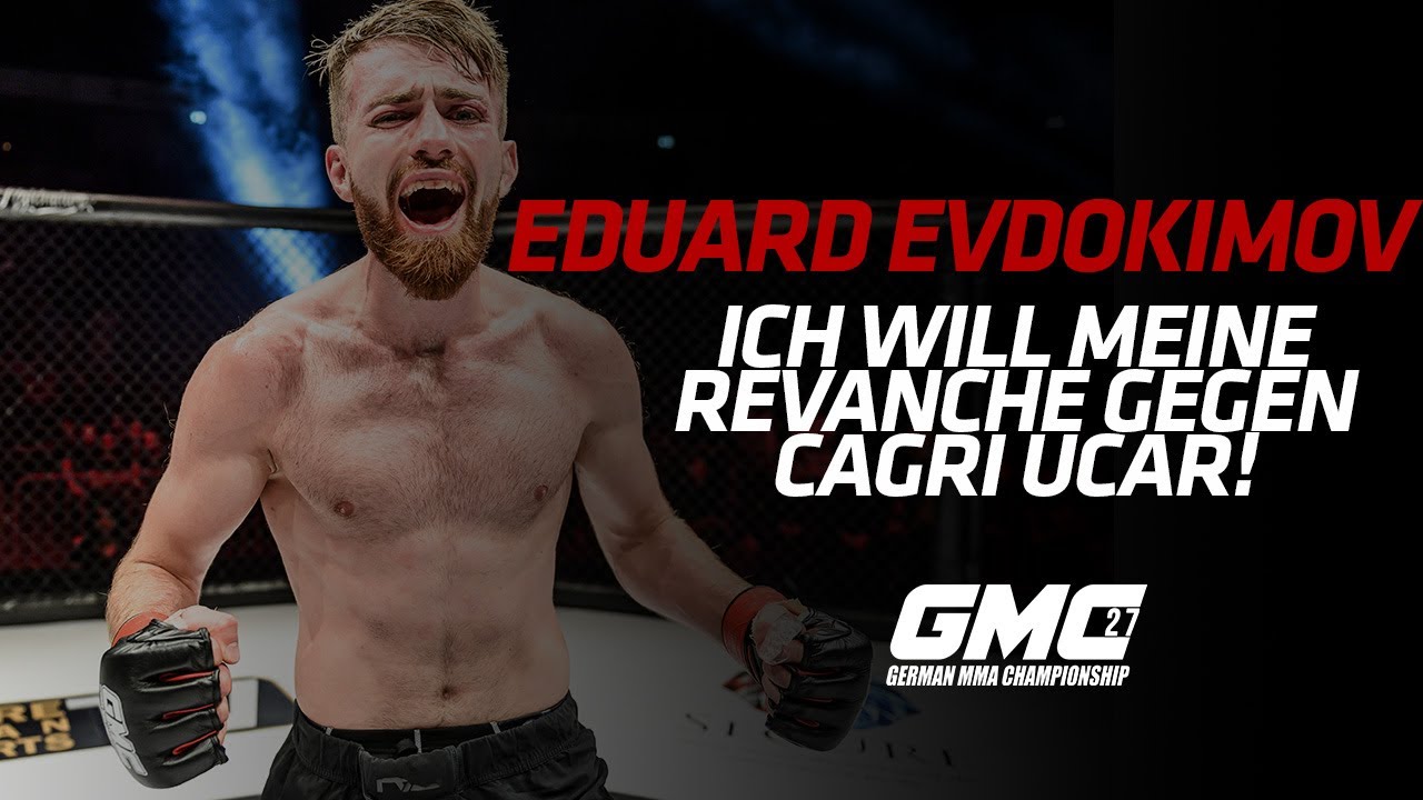 Eduard Evdokimov ,,Ich will meine Revanche gegen Cagri Ucar!'' I #GMC27 Post-Fight Interview