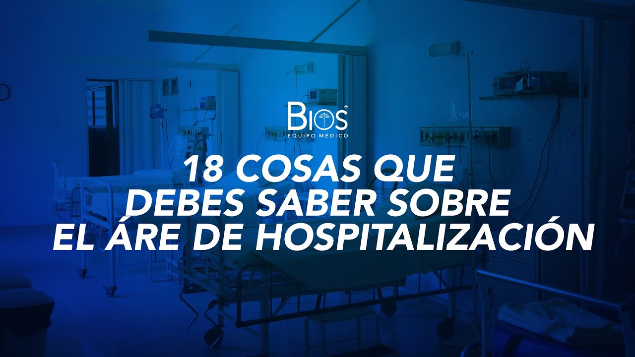 18 cosas que debes saber sobre el área de Hospitalización