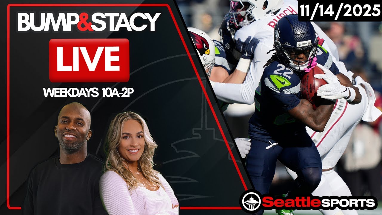 Bump & Stacy LIVE - 11/13/2025 | Seattle Sports
