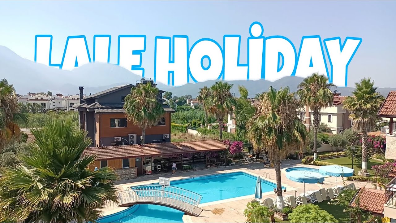 LALE HOLİDAY APART HOTEL - FETHİYE