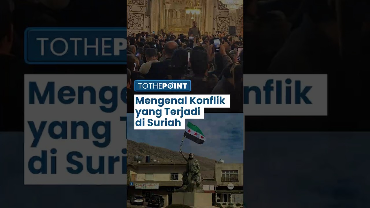 Mengenal Konflik di Suriah, Apa yang Terjadi, dan Siapa yang Disebut sebagai Pemberontak Pemerintah