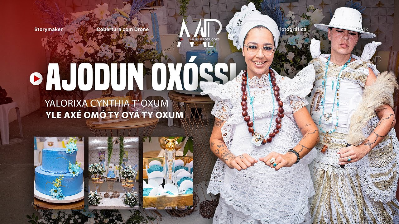 AJODUN OXÓSSI - Iyalorisá Cynthia T’ Oxum (Yle Axé Omó Ty Oyá Ty Oxum)