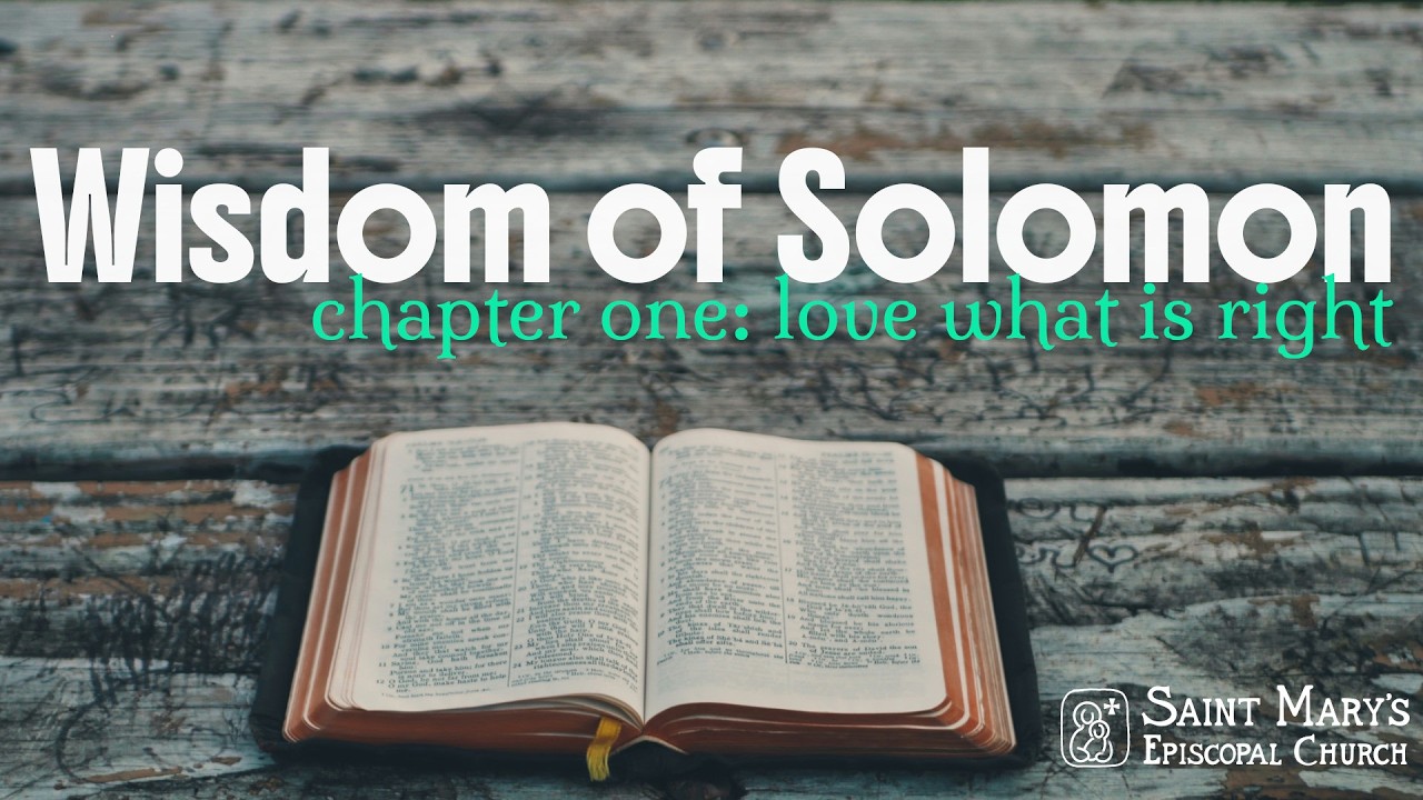 Wisdom of Solomon, chapter 1: Love What Is Right
