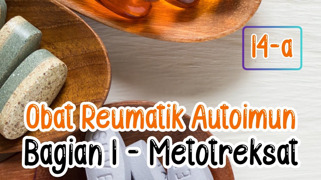 OBAT AUTOIMUN - MTX