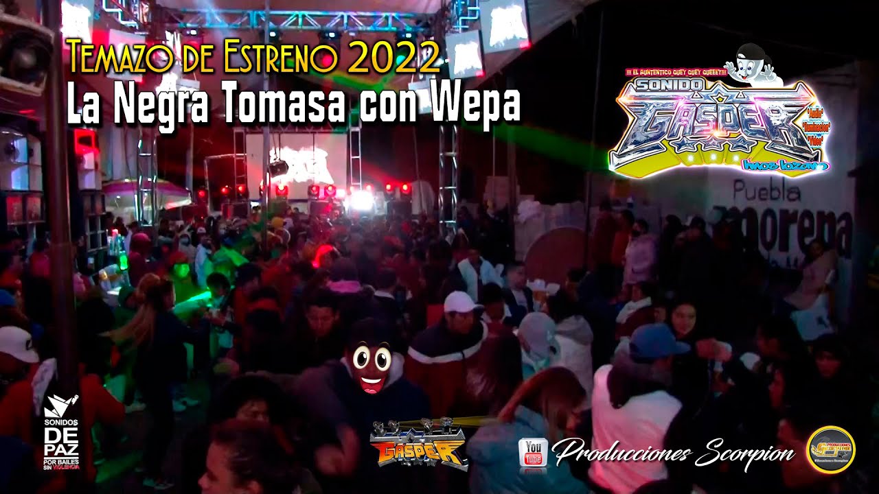 Sonido Gasper 👻 La Negra Tomasa con Wepa🕺💃 Temazo de Estreno 2022 💥