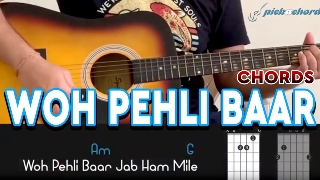Woh Pehli Baar | Pyar Mein Kabhi Kabhi | Guitar Chords | Tutorial | Pickachord | Playthrough