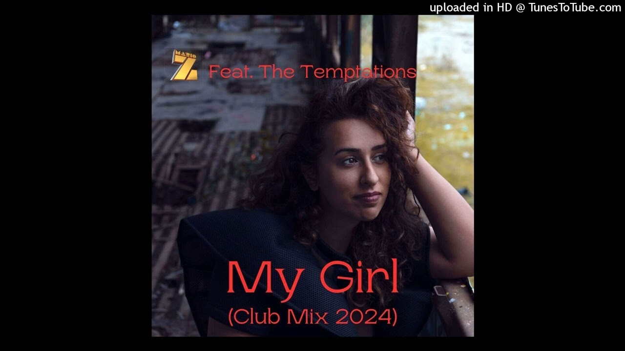 The temptations-My Girl (Mario Z House Mix 2024)