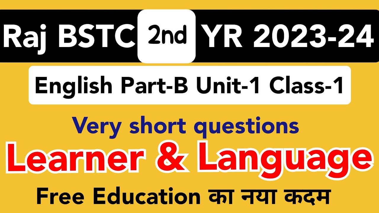 Bstc second year English part B Unit -1 class-1 // The Learner and Language #deledacademy