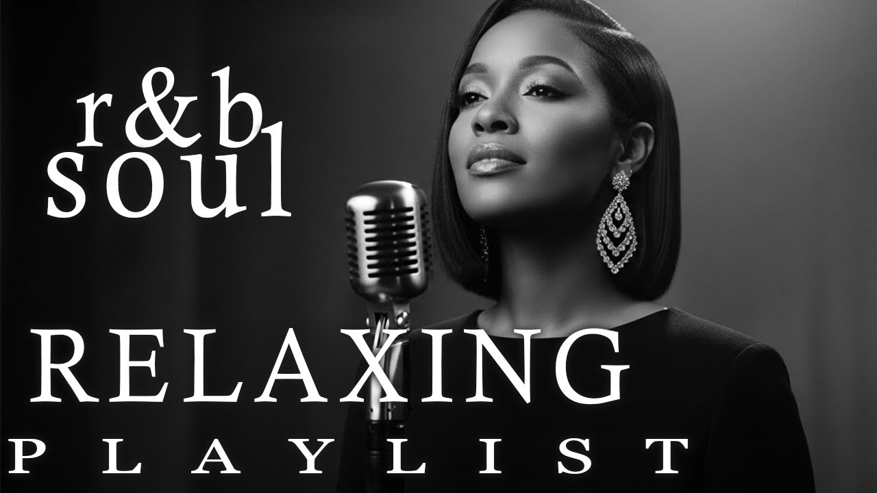 【R&B Soul】Slow & Smooth R&B Mix – Relaxing Vibes for a Peaceful Night