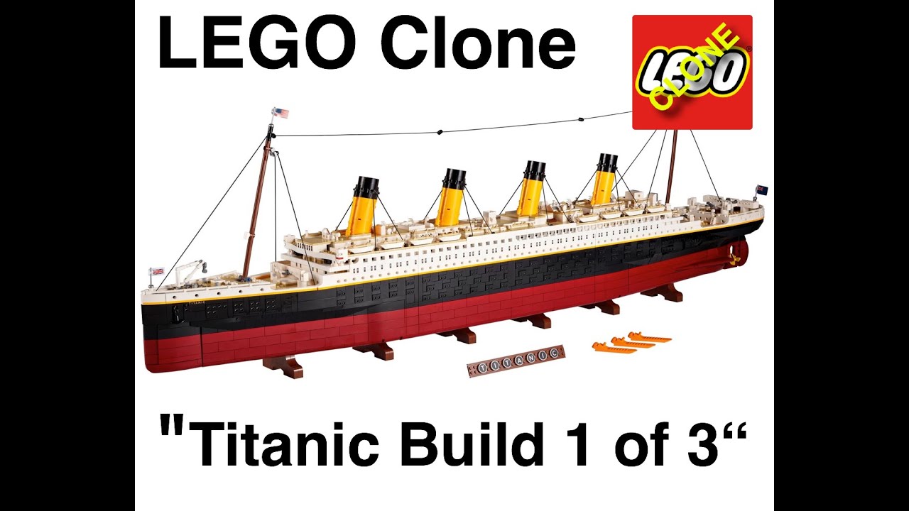 Build 1 of 3 Clone lego Titanic set 9090 Lego set 10294