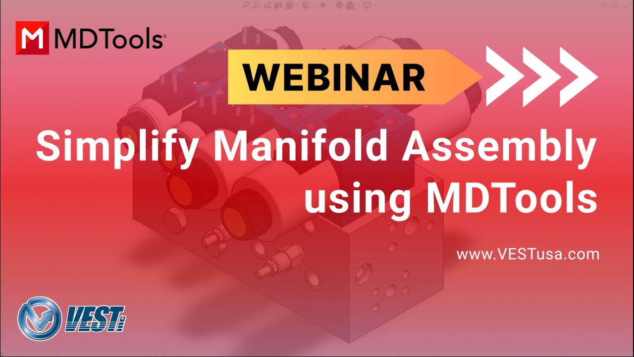 Simplify Manifold Assembly using MDTools Live Webinar